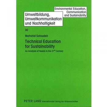 Technical Education for Sustainability: An Analysis of Needs in the 21 st Century