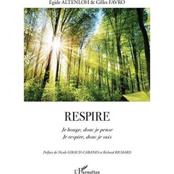 Respire: Je bouge, donc je pense Je respire, donc je suis