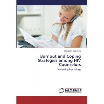 Burnout and Coping Strategies among HIV Counselors: Counseling Psychology