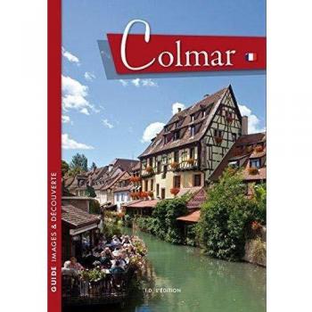 Colmar : Un itinéraire à travers l'histoire