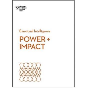 Power and impact hbr emotional intelligence series