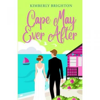 Cape May Ever After, by Kimberly Brighton