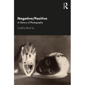 Negative/Positive : A History of Photography