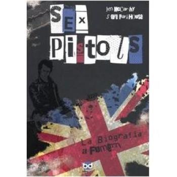Sex Pistols. La biografia a fumetti