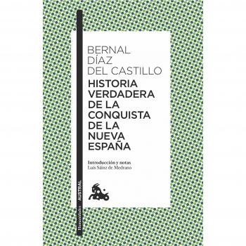Historia Verdadera De La Conquista De La Nueva España