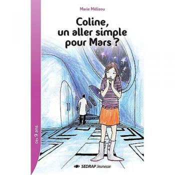 Coline, un aller simple pour Mars ?
