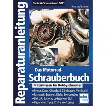 Das Motorrad-Schrauberbuch: Praxiswissen für Hobbyschrauber