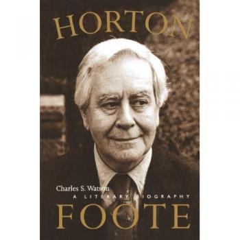 Horton Foote, Jack and Doris Smothers Series in Texas History, Life, and Culture