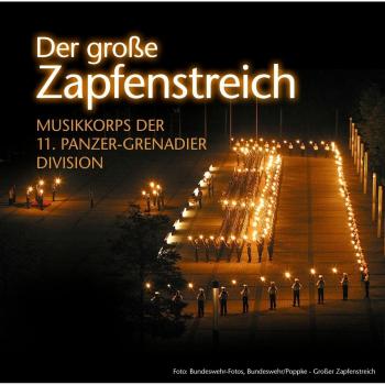 Musikkoprs Der 11. Panzer-Grenadier Division Der Große Zapfenstreich