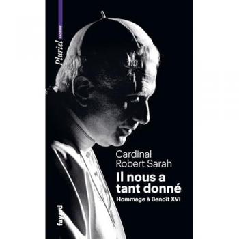 Il nous a tant donné : hommage à Benoît XVI