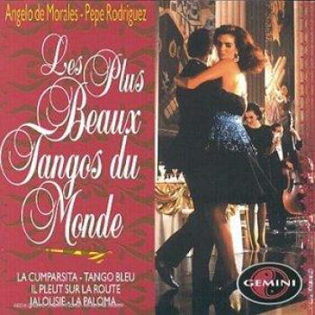 Angelo De Morales + Pepe Rodriguez: Greatest Latin Tangos (Versailles 1994)