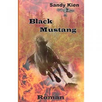 Black Mustang (Black Mustang Teil 1, Band 1)