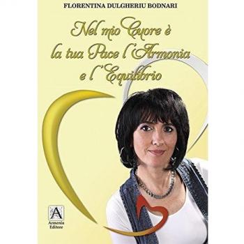 Nel mio cuore è la tua pace l'armonia e l'equilibrio