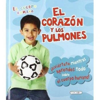 El corazón y los pulmones