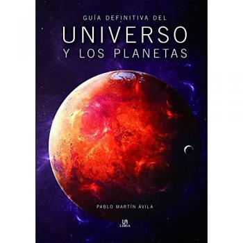 GUIA DEFINITIVA DEL UNIVERSO Y LOS PLANETAS