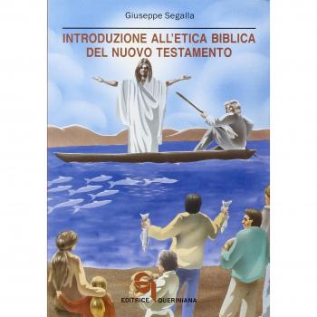 Introduzione all'etica biblica del Nuovo Testamento. Problemi e storia