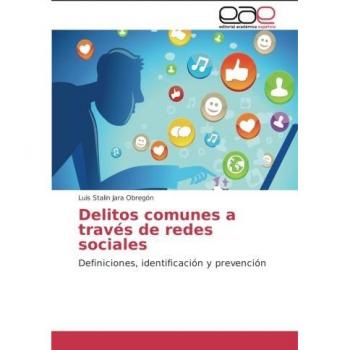 Jara Obregón, Luis Stalin: Delitos comunes a través de redes sociales