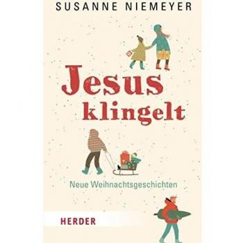Jesus klingelt: Neue Weihnachtsgeschichten