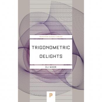 Trigonometric Delights: Princeton Science Library, Band 68