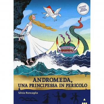 Andromeda. Una principessa in pericolo. Storie nelle storie