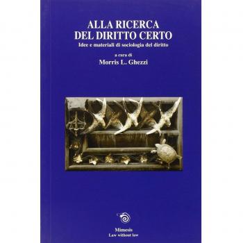 Alla ricerca del diritto certo. Idee e materiali di sociologia del diritto