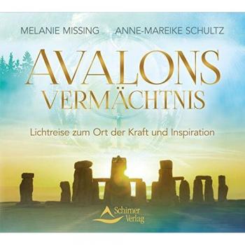 Melanie Missing Avalons Vermächtnis: Die Meditationen
