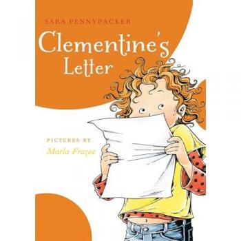 Clementine's Letter, by Sara Pennypacker