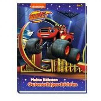 Weber, Claudia: Blaze und die Monstermaschinen: Meine liebsten Gutenachtgeschichten