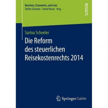 Die Reform des steuerlichen Reisekostenrechts 2014
