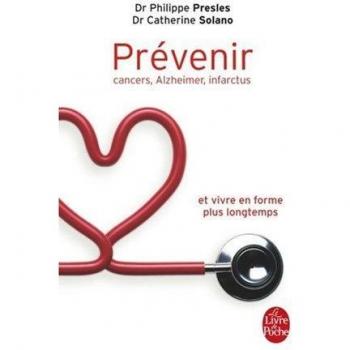 Prevenir Alzheimer Cancers Infarctus (Ldp Bien Etre)