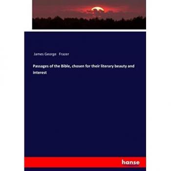 Passages of the Bible chosen for their literary beauty and interest