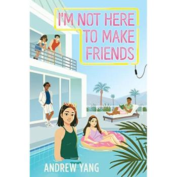 I'm Not Here to Make Friends