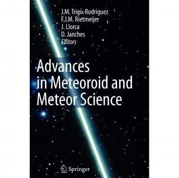 Advances in Meteoroid and Meteor Science