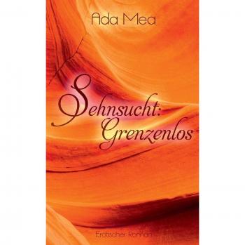Sehnsucht: Grenzenlos