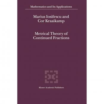 Kraaikamp, Cor: Metrical Theory of Continued Fractions