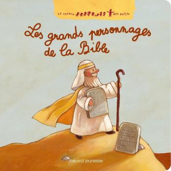 Les grands personnages de la Bible