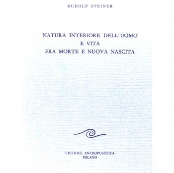 Natura interiore dell'uomo e vita fra morte e nuova nascita