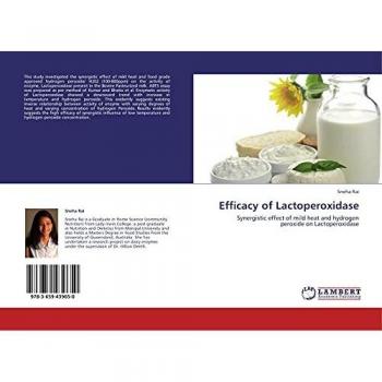 Efficacy of Lactoperoxidase: Synergistic effect of mild heat and hydrogen peroxide on Lactoperoxidase