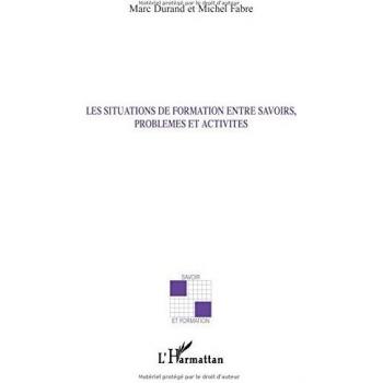 Les situations de formation entre savoirs, problèmes et activités