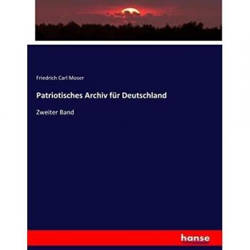 Patriotisches Archiv für Deutschland: Zweiter Band