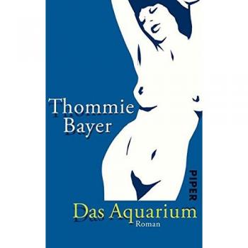 Das Aquarium: Roman