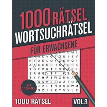 1000 Wortsuchrätsel: Großer Rätselspaß für Senioren und Erwachsene mit 1000 Buchstabenpuzzle