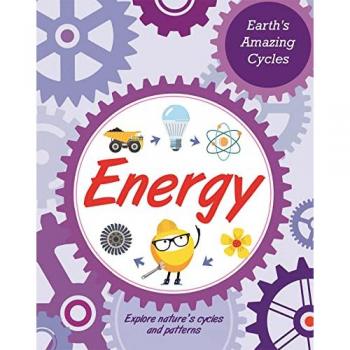 Earth's Amazing Cycles: Energy Book