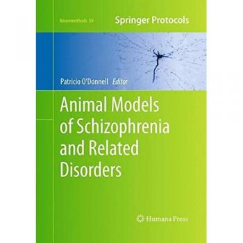 Animal Models of Schizophrenia and Related Disorders