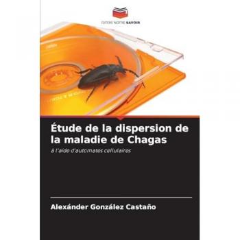González Castaño, Alexánder: Étude de la dispersion de la maladie de Chagas