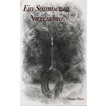 Thomas Plörer Ein Sommer In Nirgendwo