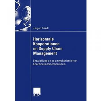Horizontale Kooperationen im Supply Chain Management