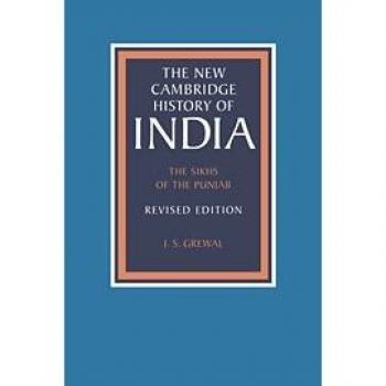 The Sikhs of the Punjab: Eastern India 1740 1828 (The New Cambridge History of India)