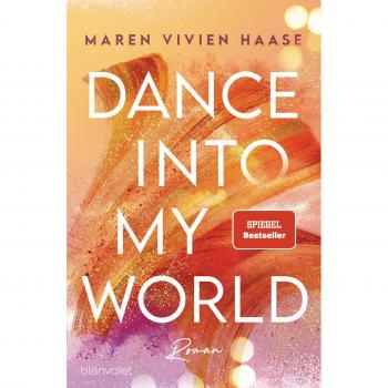 Haase, Maren Vivien: Dance into my World