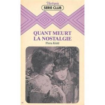 Quand meurt la nostalgie Collection Harlequin série club n° 64